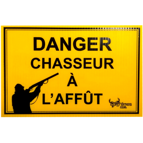 Extremes C.G. Chasseur à l'affut - Pancarte en coroplast